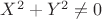$X^2+Y^2\neq 0$