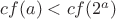 $cf(a)<cf(2^a)$