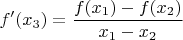 $f'(x_3)=\dfrac {f(x_1)-f(x_2)}{x_1-x_2}$