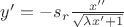 $y' = - s_r \frac {x''}{\sqrt{\lambda x'+1}}$ $y' = - s_r \frac {x''}{\sqrt{\lambda x'+1}}$