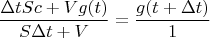 $$\frac{\Delta tSc+Vg(t)}{S\Delta t+V}=\frac{g(t+\Delta t)}{1}$$