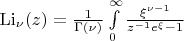 $\[{\rm{L}}{{\rm{i}}_\nu }(z) = \frac{1}{{\Gamma (\nu )}}\int\limits_0^\infty  {\frac{{{\xi ^{\nu  - 1}}}}{{{z^{ - 1}}{e^\xi } - 1}}} \]$