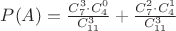$\[P(A) = \frac{{C_7^3 \cdot C_4^0}}{{C_{11}^3}} + \frac{{C_7^2 \cdot C_4^1}}{{C_{11}^3}}\]$