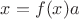$x=f(x)a$