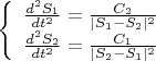 $\left\{
\begin{array}{rcl}
 \frac{d^2 S_1}{d t^2} = \frac{C_2}{ | S_1 - S_2 |  ^2}   \\
 \frac{d^2 S_2}{d t^2} = \frac{C_1}{ | S_2 - S_1 |  ^2}   \\
\end{array}
\right.$