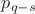 $p_{q-s}$