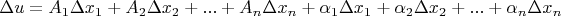 $$
\Delta u = A_1 \Delta x_1 + A_2 \Delta x_2 + ... + A_n \Delta x_n + \alpha_1 \Delta x_1 + \alpha_2 \Delta x_2 + ... + \alpha_n \Delta x_n
$$