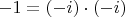 $-1=(-i) \cdot (-i)$