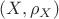 $(X, \rho_X)$