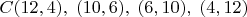 $C(12,4),\;(10,6),\;(6,10),\;(4,12)$