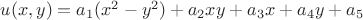 $u(x,y) = a_1 (x^2 - y^2) + a_2 xy + a_3 x + a_4 y + a_5$