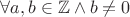 $ \forall a,b \in \mathbb{Z}  \wedge b\neq 0  $