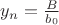 $y_{n} =\frac{B}{b_{0} } $