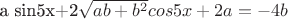 a sin5x+2\sqrt{ab+b^2}cos5x+2a=-4b