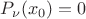 $P_{\nu}(x_0)=0$