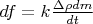 $df = k \frac{\Delta\rho dm}{dt}$