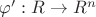 $\varphi':R\to R^n$