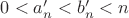 $0<a'_n<b'_n<n$