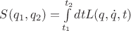 $S(q_1,q_2)=\int\limits_{t_1}^{t_2} dt L(q,\dot q,t) $