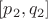 $[p_2, q_2]$