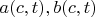 $a(c,t),b(c,t)$