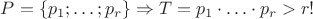 $P=\{ p_1;\ldots;p_r\} \Rightarrow T=p_1 \cdot \ldots \cdot p_r >r!$