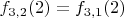 $f_{3,2}(2)=f_{3,1}(2)$