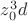 $z_0^3 d$