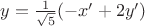 $y=\frac{1}{\sqrt{5}}(-x'+2y')$