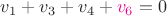 $v_1+v_3+v_4+{\color{magenta}v_6}=0$