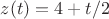 $z(t)=4+t/2$