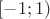 $[-1;1)$