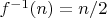 $f^{-1}(n)=n/2$