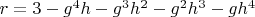 $r=3-g^4 h-g^3 h^2-g^2 h^3-g h^4$