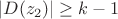 $$\left| D(z_2) \right| \ge k-1$$