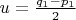 $u=\frac{q_1-p_1}2$