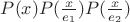 $P(x)P(\frac x{e_1})P(\frac x{e_2})$
