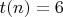 $t(n)=6$