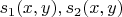 $s_1(x,y), s_2(x,y)$