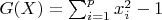 $G(X)=\sum_{i=1}^p x_i^2-1$