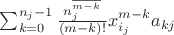 $\sum_{k=0}^{n_j-1}\frac{n_j^{\overline{m-k}}}{(m-k)!}x_{i_j}^{m-k}a_{kj}$