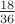 $\frac{18}{36}$