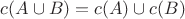$c(A\cup B) = c(A)\cup c(B)$