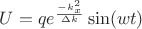 $U=q e^{\frac{- k_x^2}{\Delta k}} \sin(wt)$