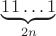 $\underbrace{11\ldots1}_{2n}$