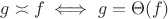 $g\asymp f \iff g=\Theta(f)$ $g\asymp f \iff g=\Theta(f)$