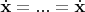 $\dot{\mathbf{x}}= ... =\dot{\mathbf{x}}$