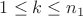$1\leq k \leq n_{1}$