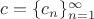 $c=\{c_n\}_{n=1}^{\infty}$