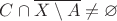 $C\cap\overline {X\setminus A}\neq\varnothing$